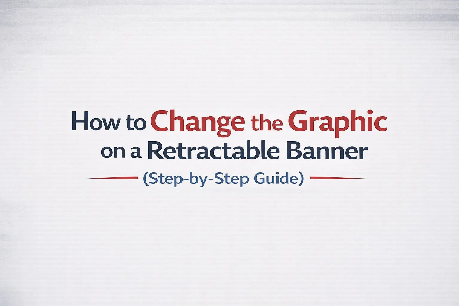 How to Replace the Graphic on a Retractable Banner DoTradeshow